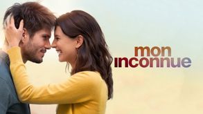 Mon inconnue, Film Comédie sentimentale, Sur CINE+OCS